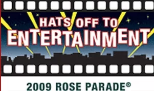 2009 Rose Parade theme 'Hats Off to Entertainment' with filmstrip design